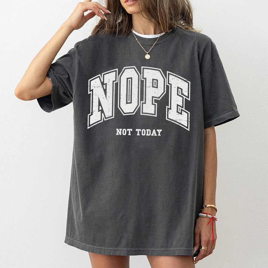 Nope Not Today T-Shirt | Retro College Lettering Graphic | 100% Soft Cotton Tee | Funny Sarcastic Gift for Introverts and Tired People
