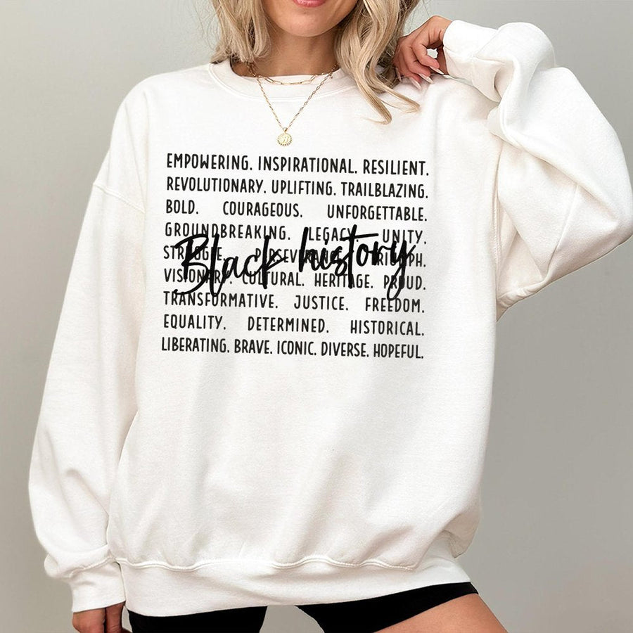 Black History Month Sweatshirt | Empowering Inspirational Word Art | Premium Cotton Blend | Gift for African American Heritage Awareness