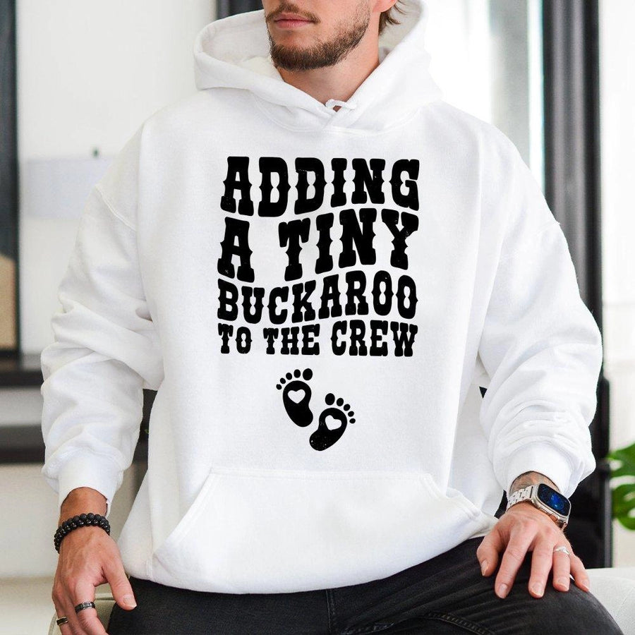 Adding A Tiny Buckaroo To The Crew Hoodie | Western Baby Announcement Sweatshirt | Premium Cotton Blend | Gift For New Mom Or Cowgirl Parent