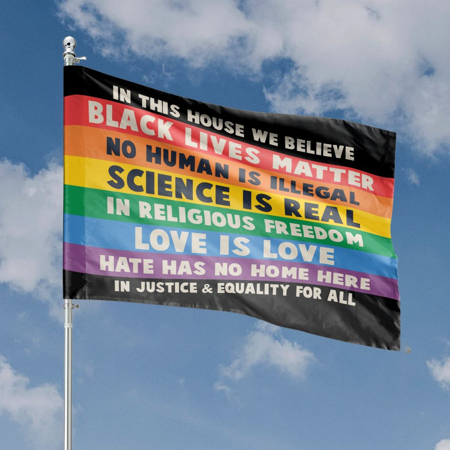 In This House We Believe Flag | Pride Equality Garden Banner | UV-Resistant Premium Polyester | Inclusive Home Decor Gift For Social Justice Advocates