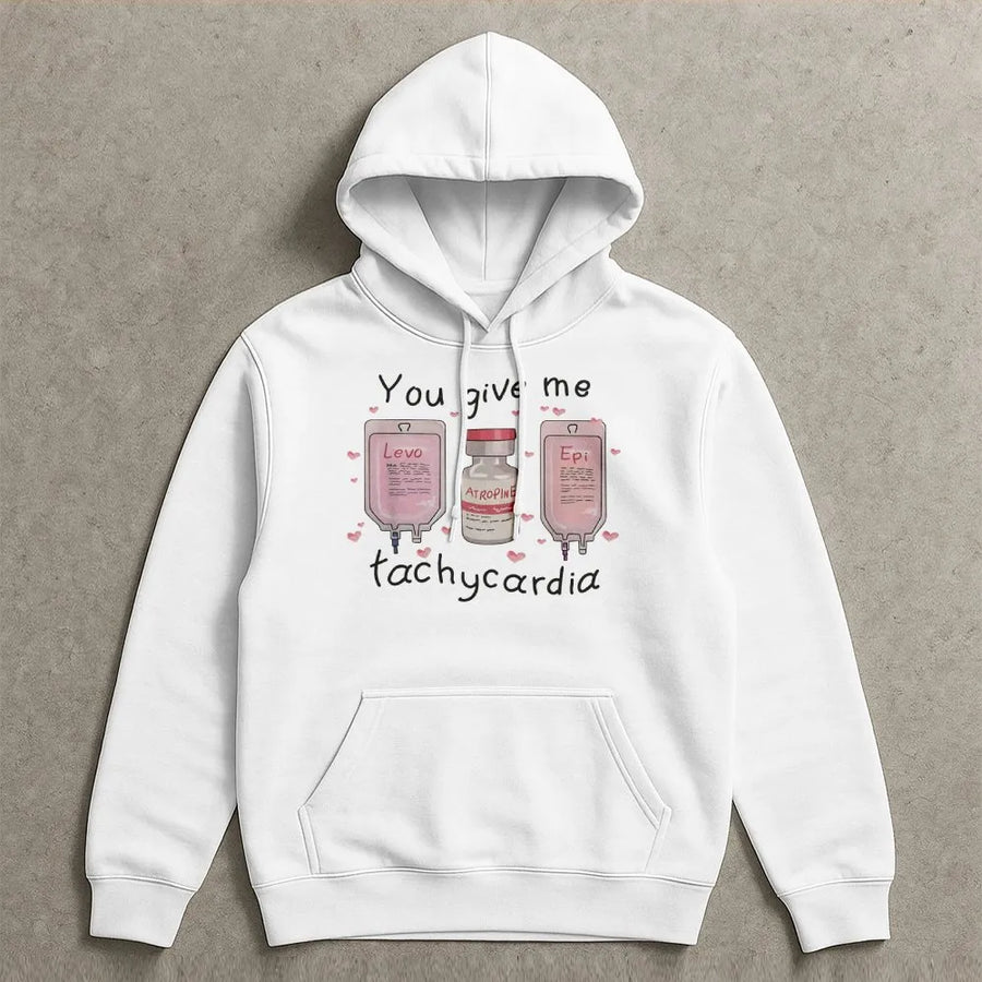 You Give Me Tachycardia Hoodie | Funny Medical Humor IV Bag Design | Premium Cotton Blend Nurse Sweatshirt | Nurse Graduation Gift for RN ER
