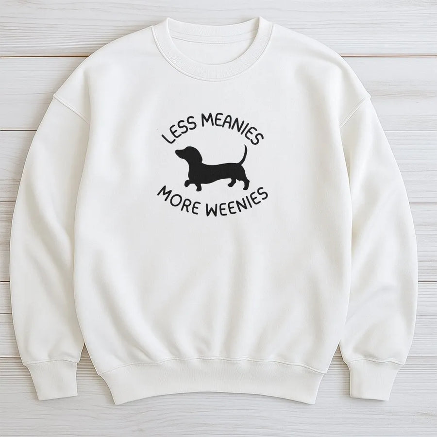 Funny Dachshund Sweatshirt | Less Meanies More Weenies Graphic | Premium Cotton Blend | Gift for Doxie Mom and Dog Lovers