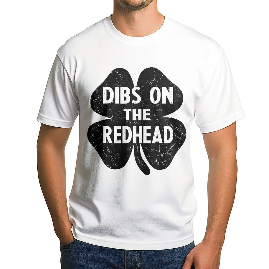 Dibs On The Redhead T-Shirt | Funny St Patricks Day Shamrock Graphic | 100% Cotton Premium Tee | Unique Gift For Ginger Lovers