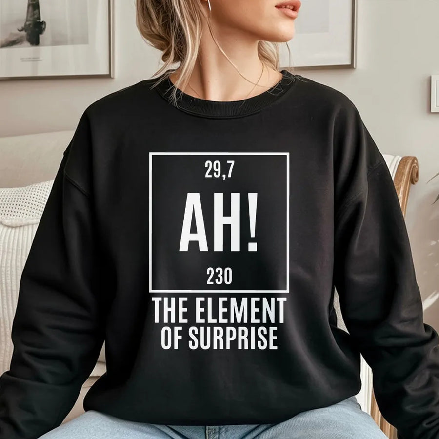 Element of Surprise Shirt | Funny Chemistry Periodic Table Graphic Tee | Premium Soft Cotton | Geek Humor Gift for Science Teacher or Student