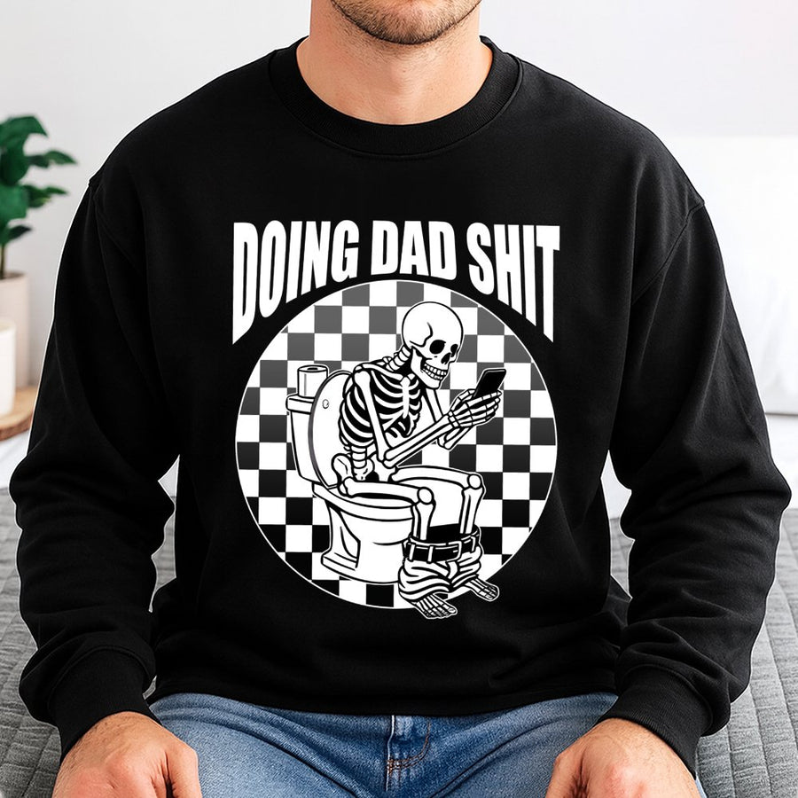 Doing Dad Shit Sweatshirt | Funny Skeleton Phone Toilet Design | Premium Cotton Blend | Humorous Father's Day 2026 Gift for Dad or Husband