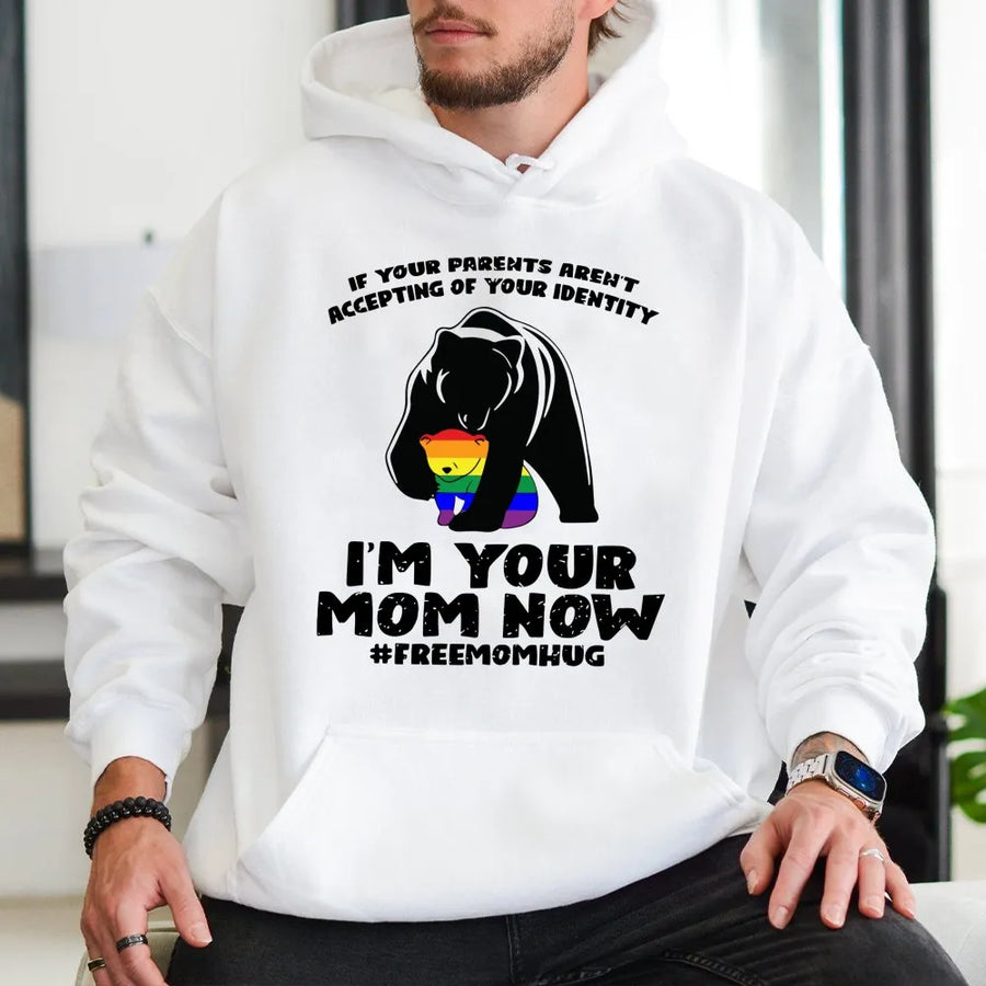 I Am Your Mom Now Hoodie | Rainbow Mama Bear Pride Design | Cotton-Blend Premium Apparel | LGBTQ Ally Gift & Support Shirt