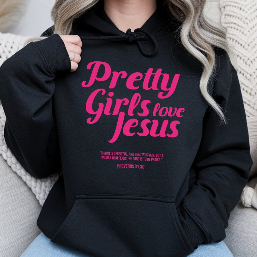 Pretty Girls Love Jesus Hoodie | Proverbs 31:30 Aesthetic Scripture Print | Premium Cotton Blend | Christian Gift for Women and Teen Girls