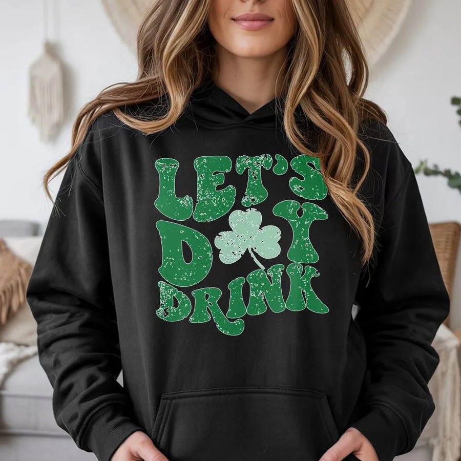 St Patrick's Day Hoodie | Retro Shamrock Let's Day Drink Graphic | Premium Cotton Blend Unisex Sweatshirt | Gift for Irish Party Lovers