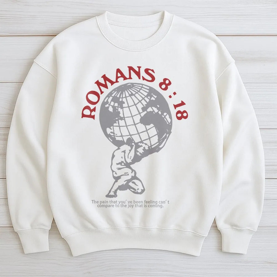 Romans 8 18 Sweatshirt | Christian Bible Verse Graphic Tee | Soft Cotton Religious Apparel | Unisex Faith Based Gift for Men & Women