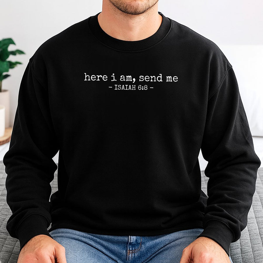 Here I Am Send Me Sweatshirt | Isaiah 6:8 Bible Verse Graphic | Premium Cotton Blend | Christian Faith Gift for Believers