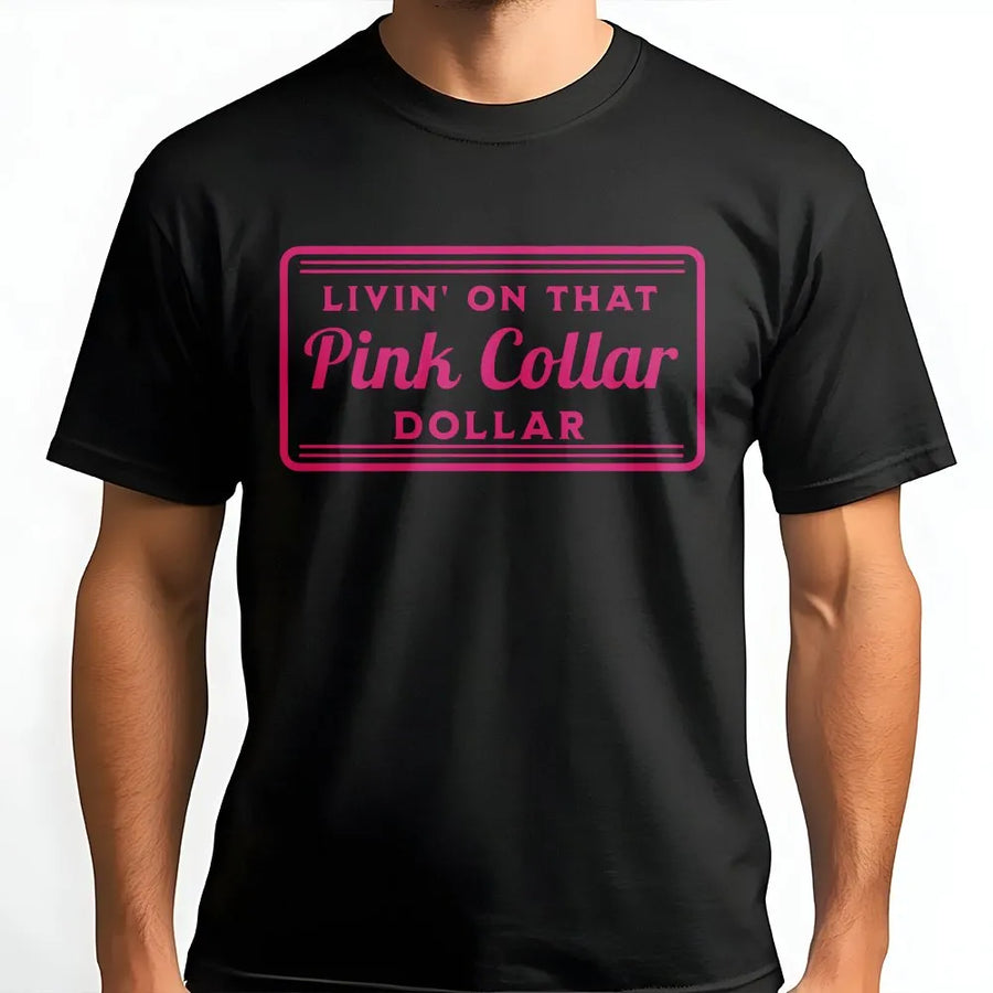 Pink Collar Dollar Graphic T-Shirt | Retro Western Typography Design | 100% Cotton Premium Tee | Country Girl Gift For Women