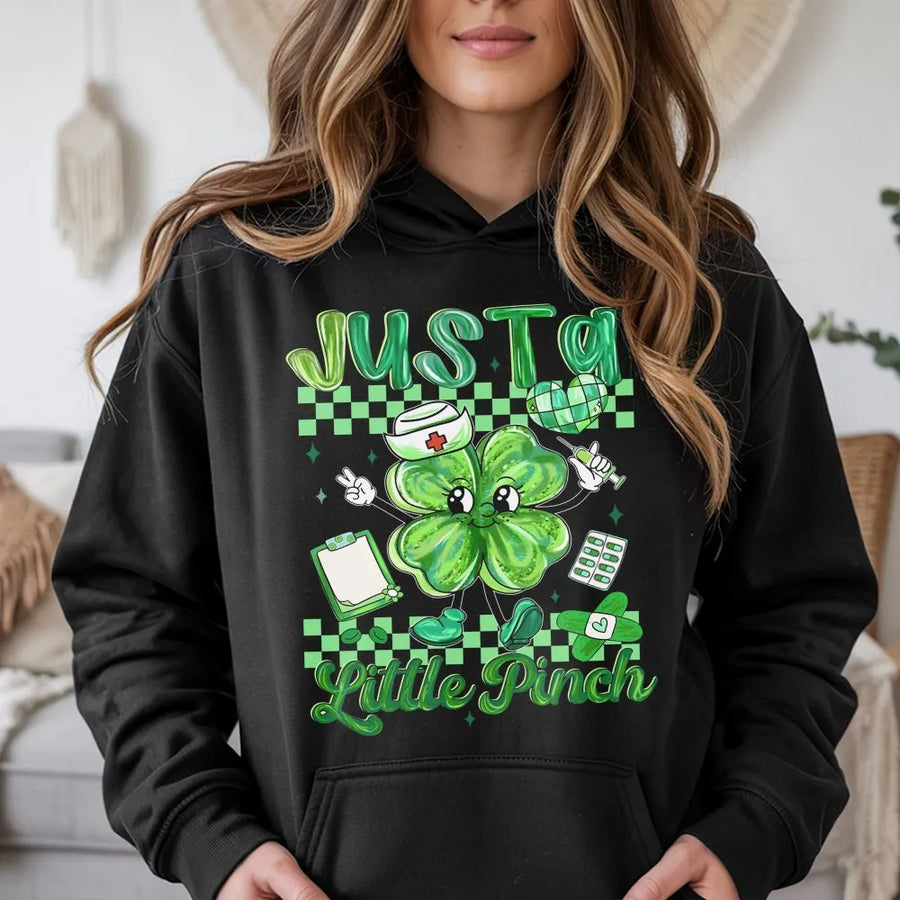 Just A Little Pinch St Patricks Day Hoodie | Cute Nurse Clover Shamrock Graphic | Soft Cotton Blend Sweatshirt | St Pattys Day Gift For Nurses