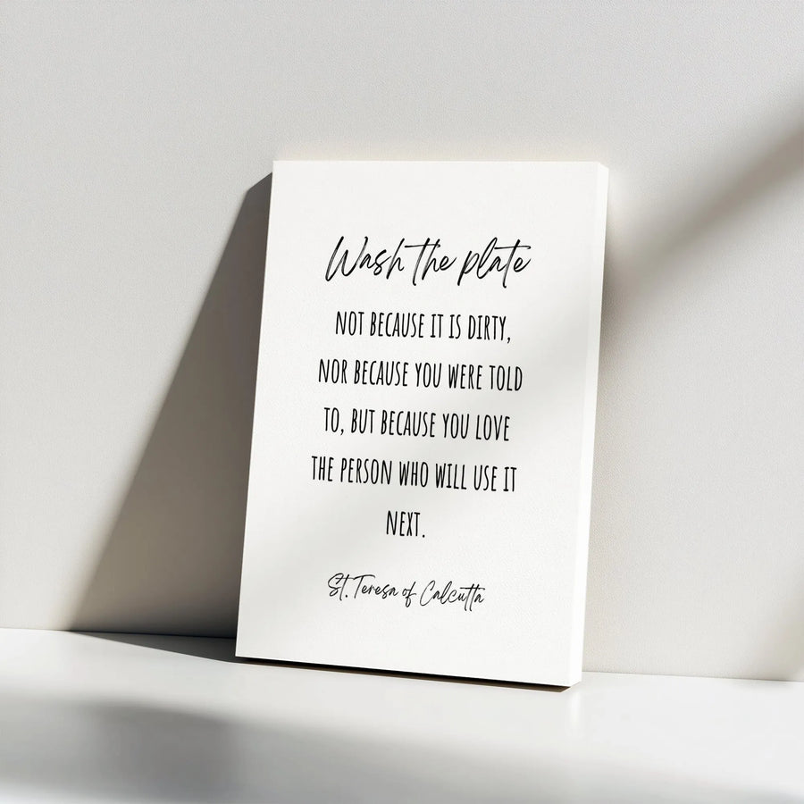 St. Teresa of Calcutta Quote Canvas | Wash The Plate Kitchen Wall Art | Premium Gallery Wrapped Decor | Inspirational Gift for Home and Family