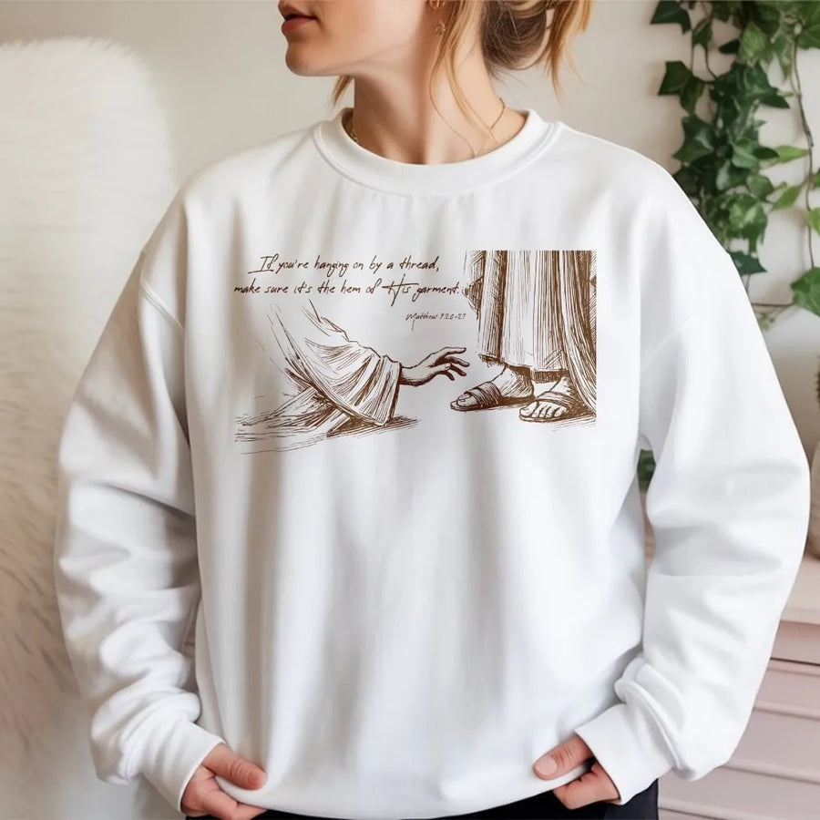 Jesus Hem of His Garment Sweatshirt | Matthew 9:20-21 Bible Verse Graphic | Premium Cotton Blend | Christian Faith Gift for Him and Her