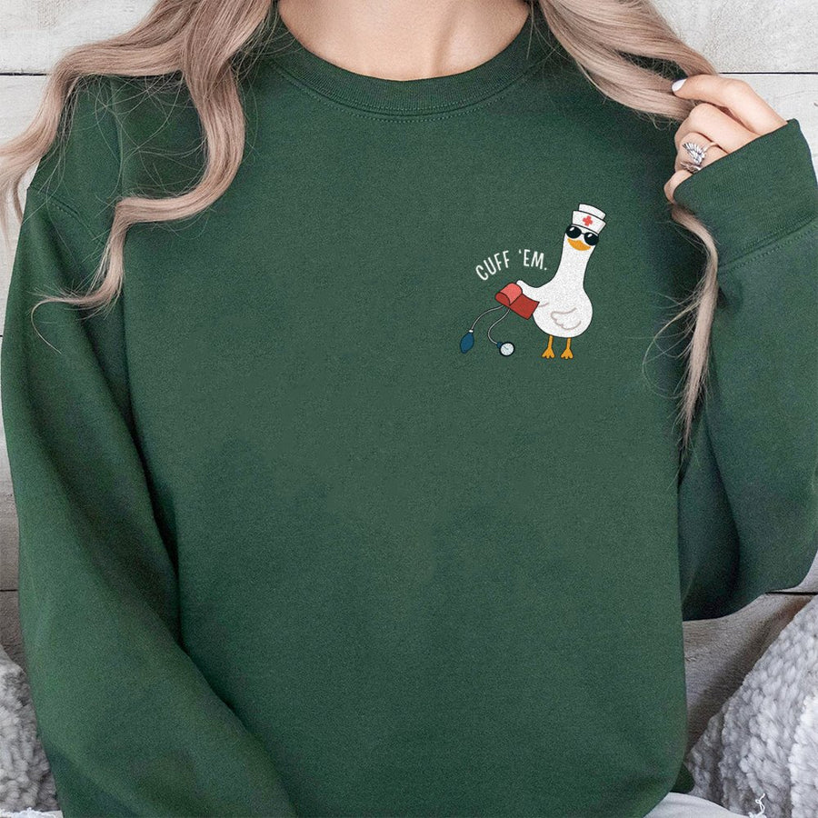 Nurse Sweatshirt | Silly Goose Cuff Em Graphic Design | Cotton Blend Crewneck | Funny Nursing School Graduation Gift for RN LPN