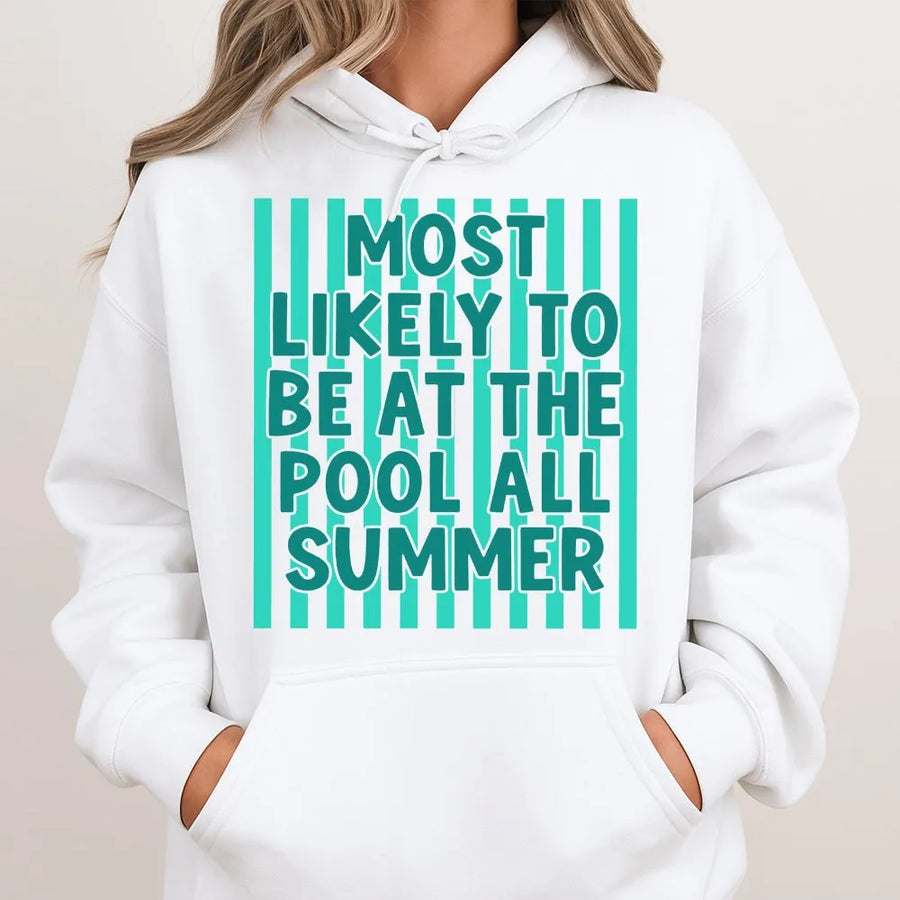 Funny Summer Pool Hoodie | Most Likely To Be At The Pool All Summer | Cozy Cotton Blend Crewneck | Vacation Gift for Women