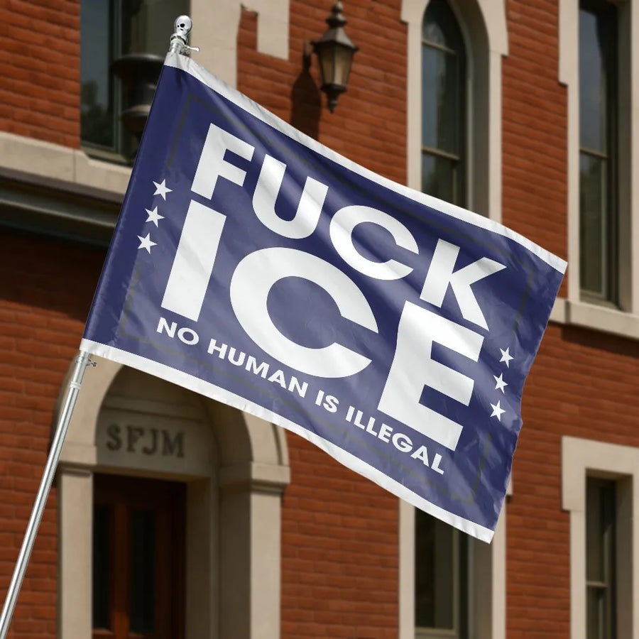 Fuck ICE House Flag | No Human Is Illegal Slogan | Premium Weather-Resistant Polyester | Social Justice Porch Decor Gift