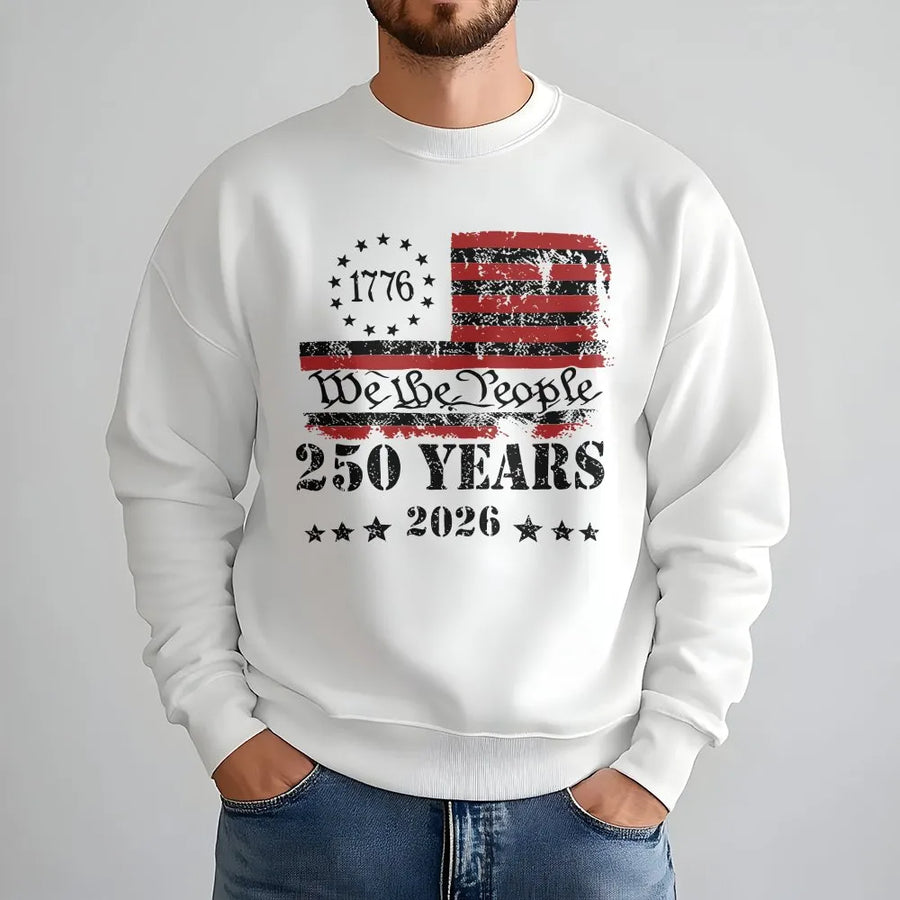 250th Anniversary 1776 Sweatshirt | We The People Distressed Flag Graphic | Premium Cotton | Patriotic Commemorative Gift for Men and Women