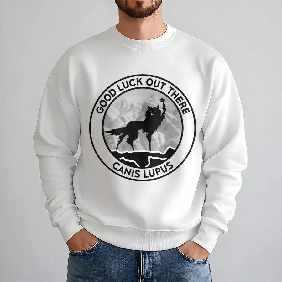 Canis Lupus Wolf Sweatshirt | Good Luck Out There Nature Graphic | Premium Cotton Blend | Gift for Wildlife Enthusiast and Outdoor Lover