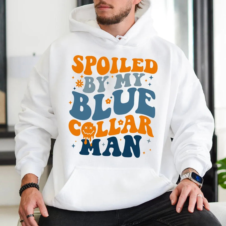 Spoiled By My Blue Collar Man Hoodie | Retro Wavy Typography Graphic | Soft Premium Cotton Blend | Funny Gift For Wife Or Girlfriend