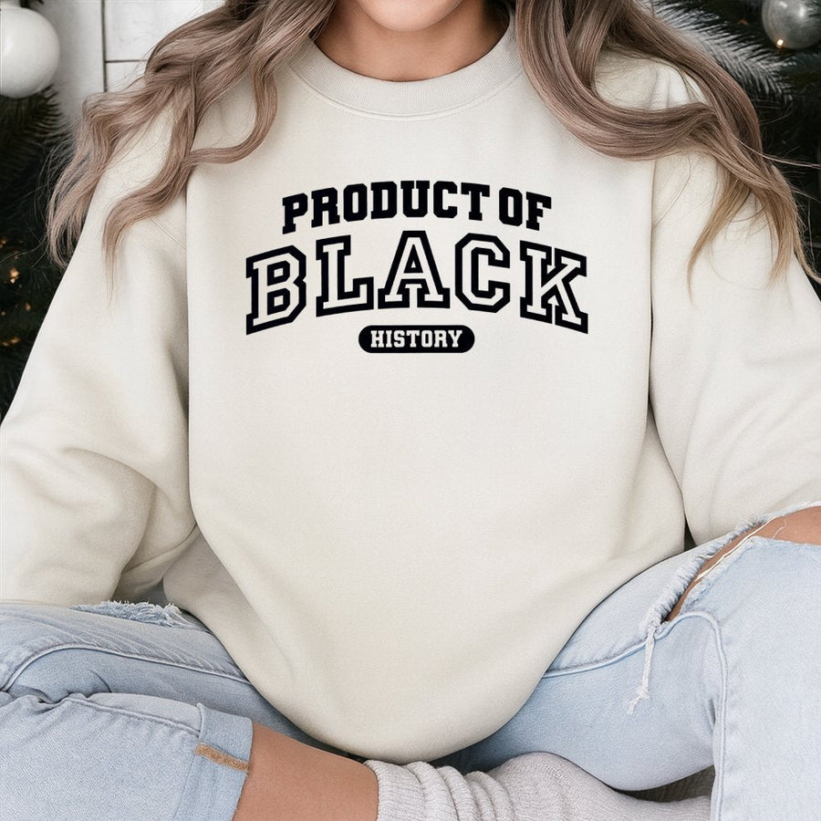 Product Of Black History Sweatshirt | Collegiate Varsity Font Graphic | Cotton Blend Premium Crewneck | Empowerment Gift For Men Women