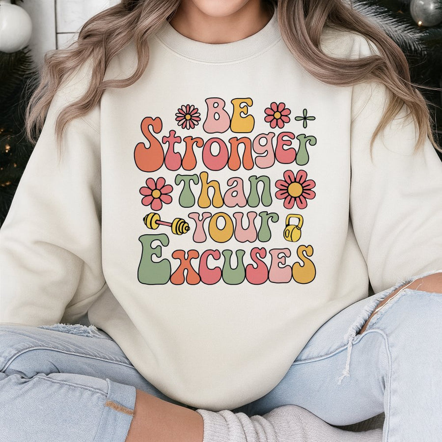Be Stronger Than Your Excuses Sweatshirt | Retro Floral Gym Graphic | Premium Cotton Blend | Motivational Fitness Gift for Her