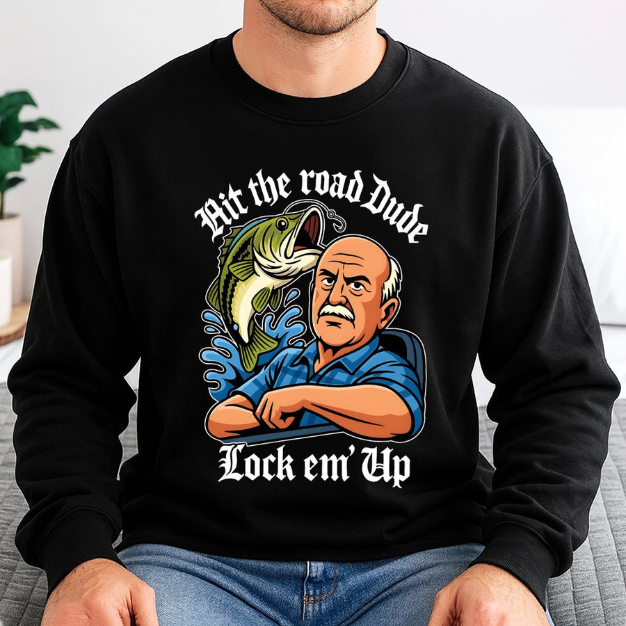 Fishing Humor Sweatshirt | Hit The Road Dude Lock Em Up Graphic | Premium Cotton Blend Crewneck | Funny Bass Fisherman Gift for Men and Dad