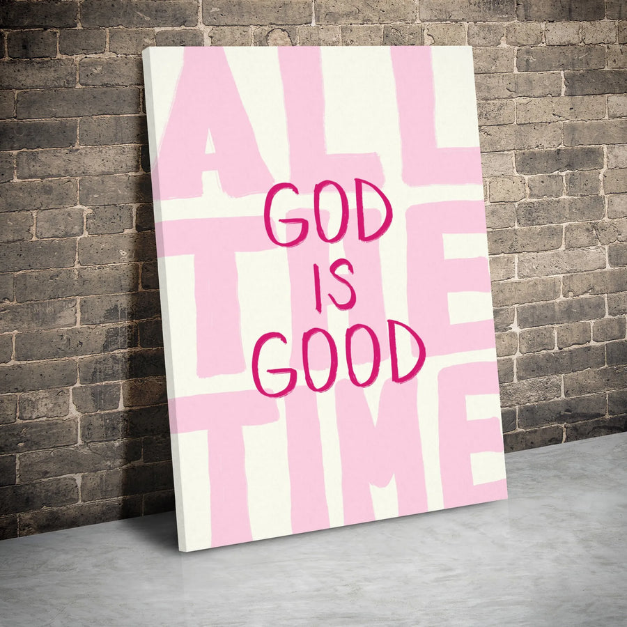 God Is Good All The Time Canvas | Pink Typographic Christian Wall Art | Premium Gallery Wrap Decor | Religious Home Gift for Women