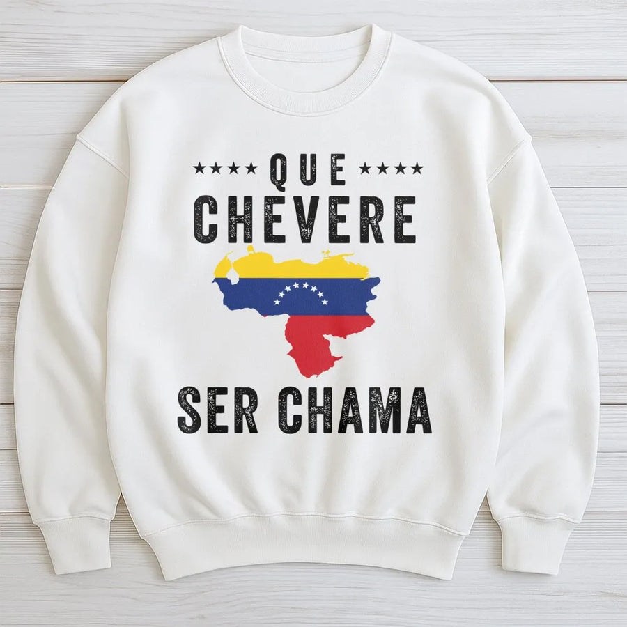 Que Chevere Ser Chama Sweatshirt | Venezuela Flag Graphic Apparel | Premium Cotton Blend | Venezuelan Pride Gift for Her
