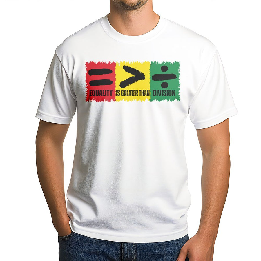 Equality Is Greater Than Division T-Shirt | Pan-African Flag Colors Graphic | Premium Cotton Unisex Tee | Inspirational Social Justice Equality Gift