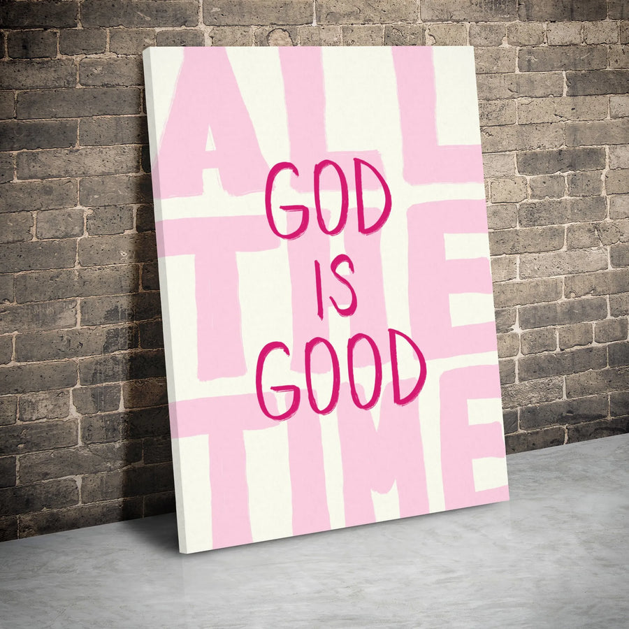 God Is Good All The Time Canvas | Pink Typography Wall Art | Premium Gallery Wrapped Decor | Christian Home Gift for Women and Girls