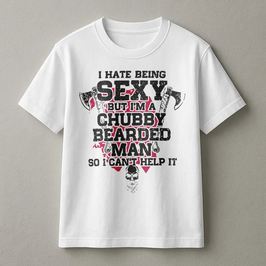 Chubby Bearded Man T-Shirt | Funny Sexy Beard Quote Graphic | Premium Cotton Unisex Tee | Unique Gift for Bearded Men and Dads