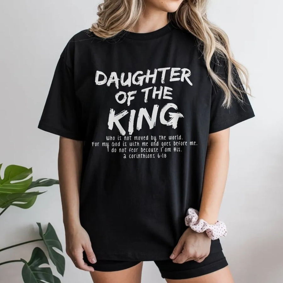 Daughter Of The King T-Shirt | Faith Based Bible Verse Graphic | Premium Cotton Religious Apparel | Christian Gift For Women And Girls