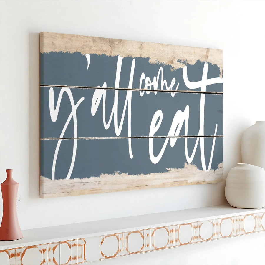 Y'all Come Eat Canvas Wall Art | Rustic Farmhouse Kitchen Sign | Premium Gallery Wrap Decor | Ready-to-Hang Dining Room Gift