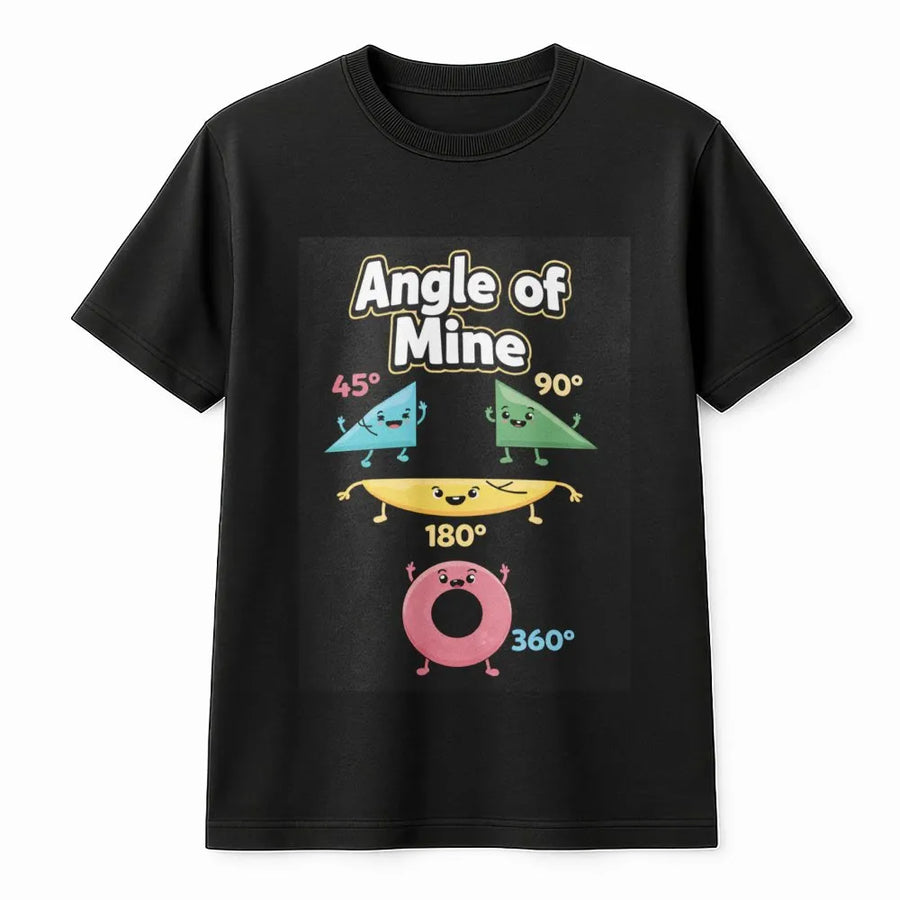 Angle Of Mine Math T-Shirt | Funny Geometry Pun Graphic | 100% Cotton Premium Tee | Teacher Student Gift Idea
