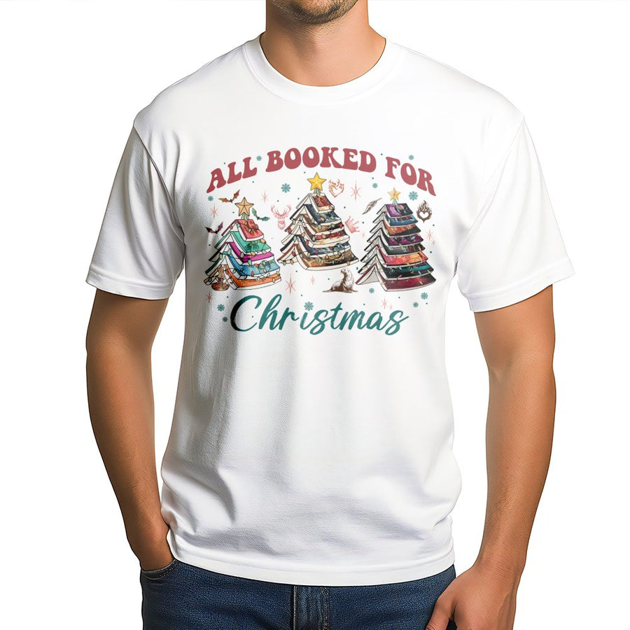 All Booked For Christmas T-Shirt | Book Lover Holiday Reading Graphic Tee | 100% Cotton Premium Quality | Cozy Gift For Readers and Bookworms