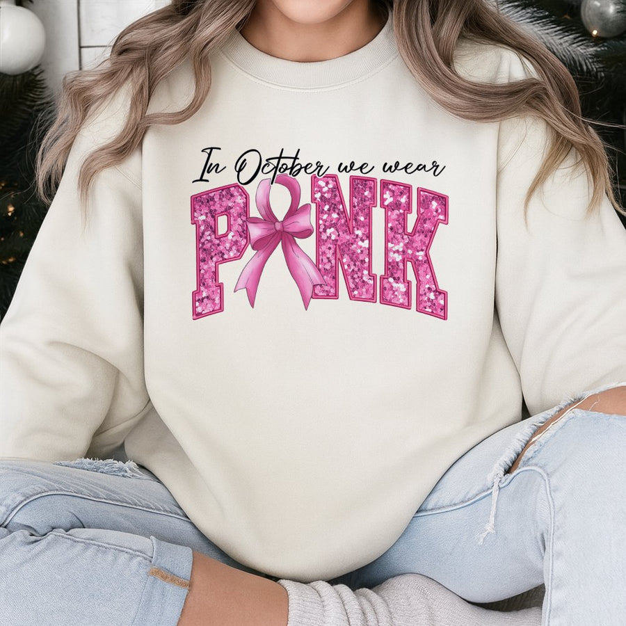 In October We Wear Pink Sweatshirt | Breast Cancer Awareness Ribbon Design | Premium Cotton Blend | Gift For Cancer Fighters and Supporters