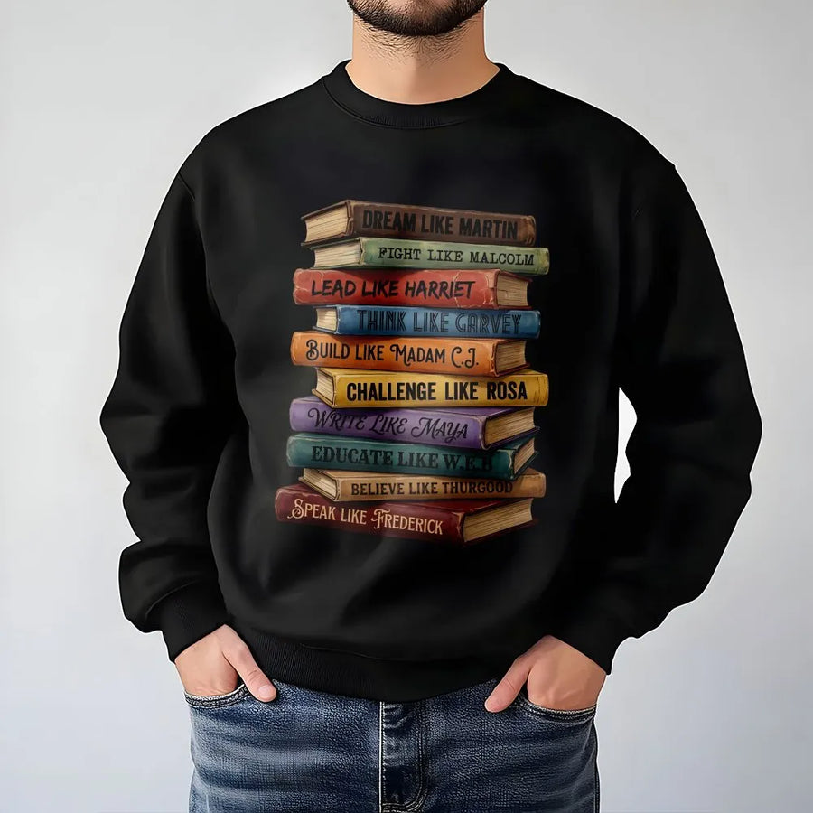 Black History Book Stack Sweatshirt | Civil Rights Icons Graphic Print | Premium Cotton Blend | Inspirational Cultural Pride Gift for Educators