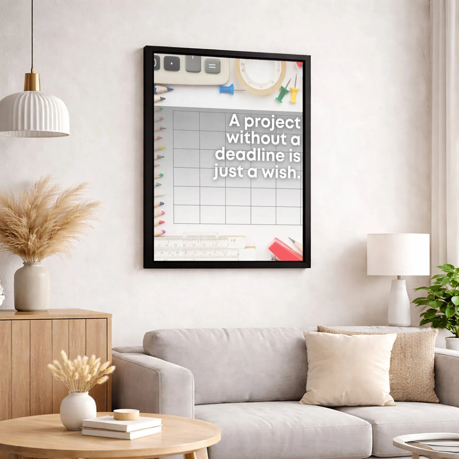 Inspirational Office Wall Art | A Project Without A Deadline Is Just A Wish Quote | Premium 1.25-Inch Canvas Print | Motivational Productivity Decor for Workspace