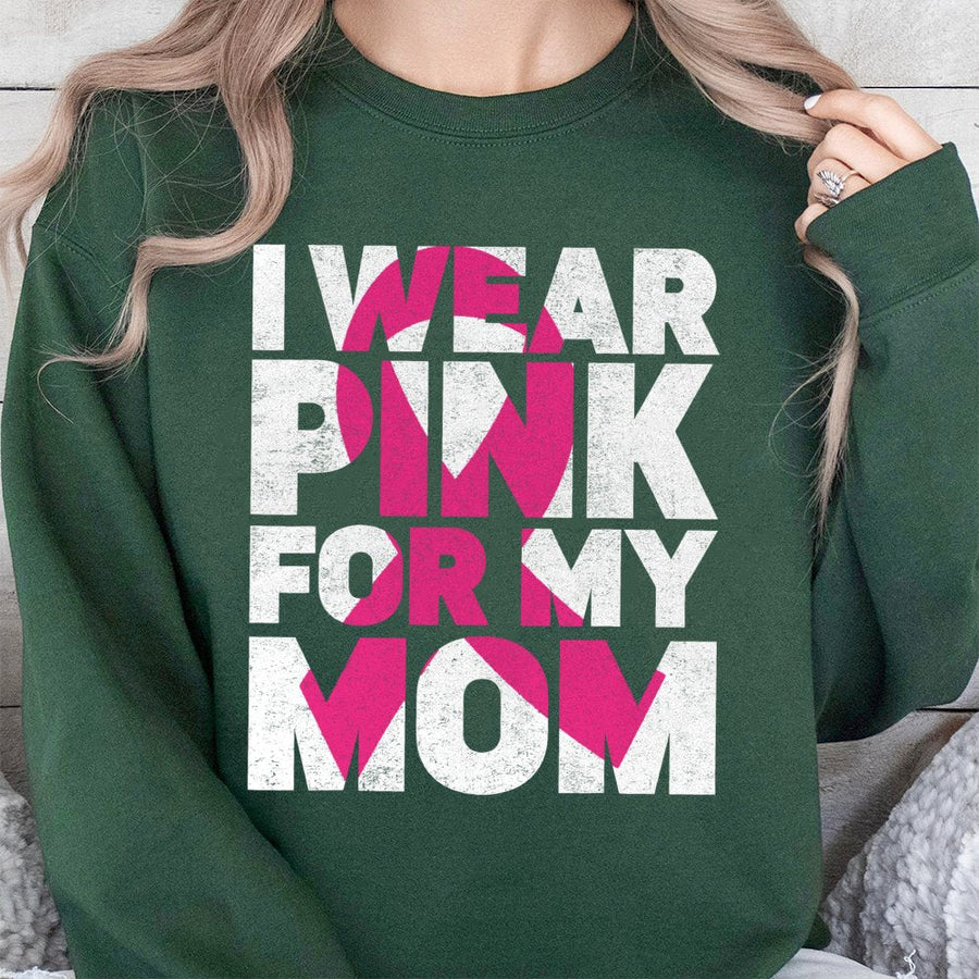 I Wear Pink For My Mom Sweatshirt | Breast Cancer Awareness Ribbon | Premium Cotton Blend | Gift For Cancer Survivor Supporter