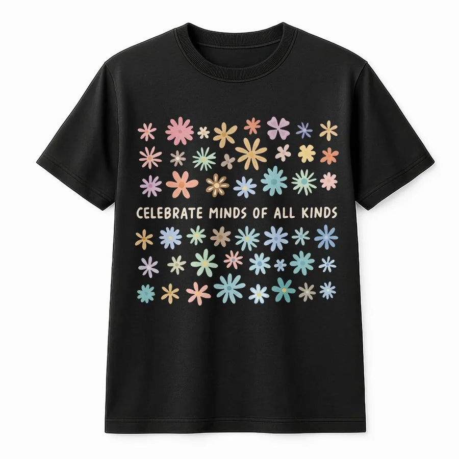 Celebrate Minds Of All Kinds T-Shirt | Neurodiversity Awareness Floral Graphic | Premium Soft Cotton Tee | Gift for Special Education Teachers & Autism Advocates