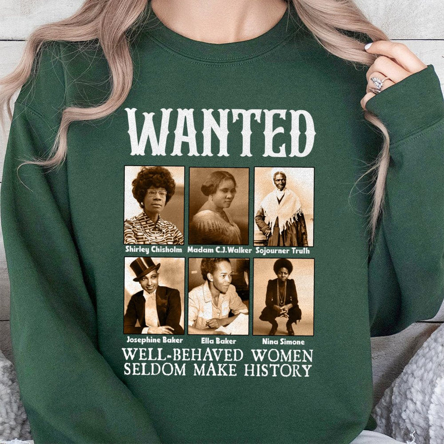 Black History Month Sweatshirt | Wanted Famous Women Leaders Graphic | Cotton-Blend Unisex Crewneck | Empowering Feminist Gift For Her