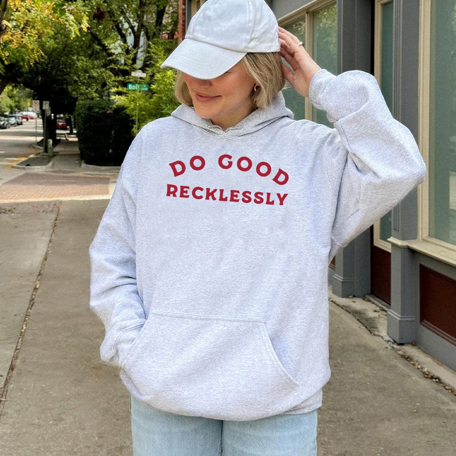 Do Good Recklessly Hoodie | Inspirational Quote Graphic Pullover | Premium Cotton Blend | Unisex Comfort Gift for Men and Women