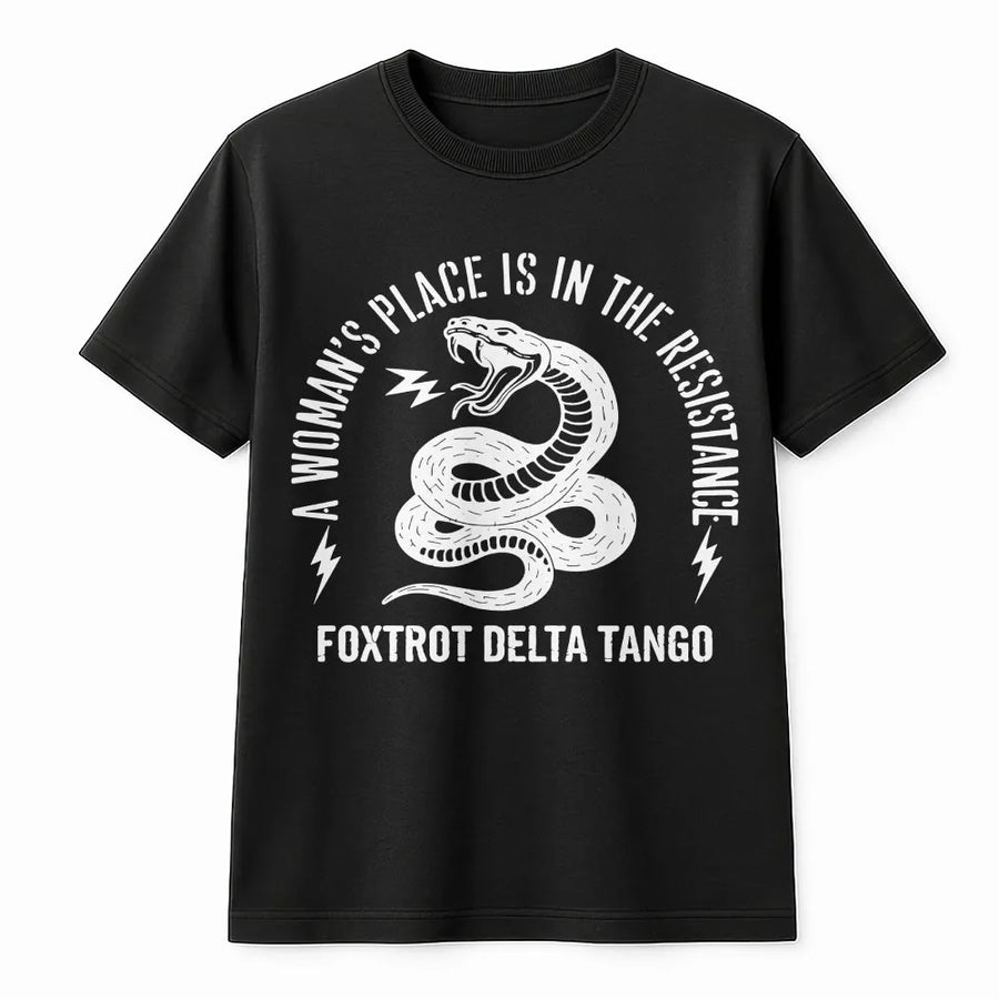 Woman's Place Is In The Resistance T-Shirt | Snake Graphic Feminist Tee | 100% Cotton Premium Quality | Empowering Activism Gift