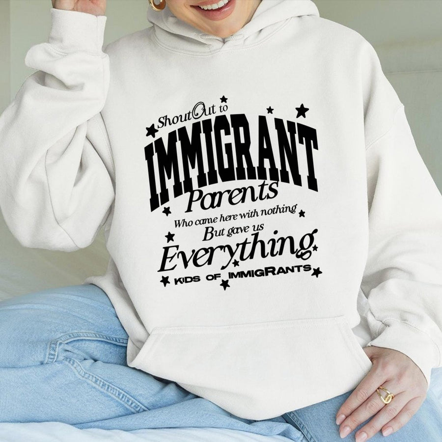 Immigrant Parents Hoodie | Kids Of Immigrants Graphic Sweatshirt | Premium Cotton Blend | Inspirational Gift For First Generation Americans