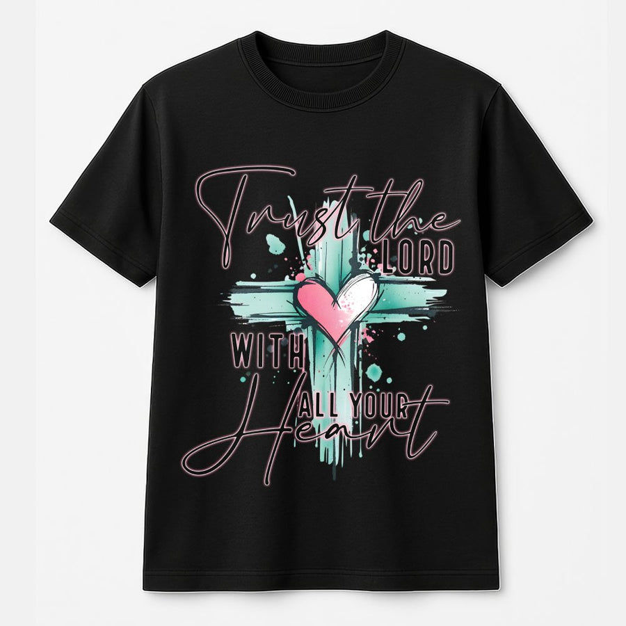Trust The Lord With All Your Heart T-Shirt | Watercolor Cross Design | Premium 100% Cotton | Religious Faith Gift For Women And Men