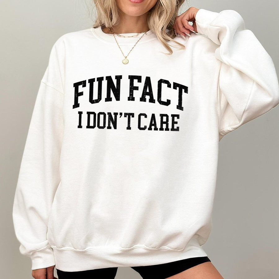 Fun Fact I Don't Care Sweatshirt | Sarcastic Slogan Crewneck | Premium Cotton Blend | Funny Gift for Women & Men
