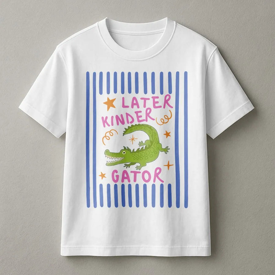 Later Kinder Gator T-Shirt | Cute Alligator Graphic Pullover | Soft Cotton Blend | Kindergarten Graduation Gift for Kids