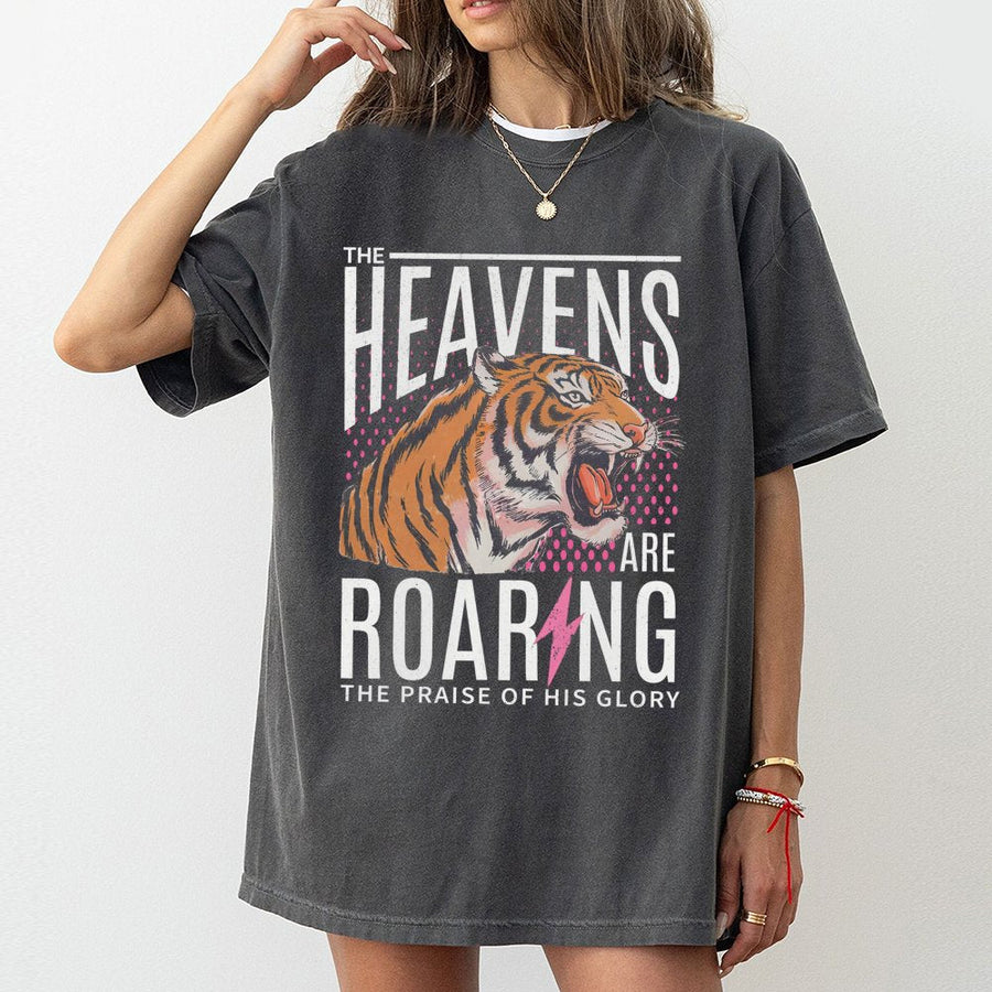 The Heavens Are Roaring T-Shirt | Tiger Christian Graphic Tee | Premium 100% Cotton Bible Verse Apparel | Aesthetic Faith-Based Gift For Believers