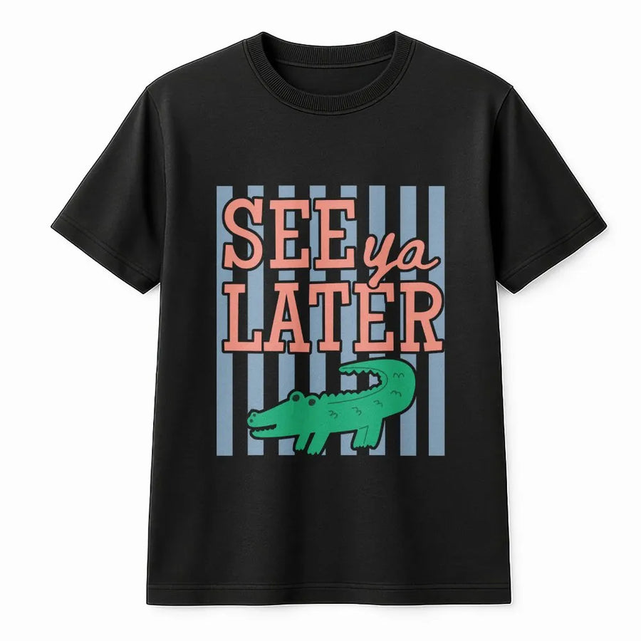 See Ya Later Alligator T-Shirt | Funny Last Day of School Pun | Soft Cotton Blend Pullover | Summer Break Gift for Teachers